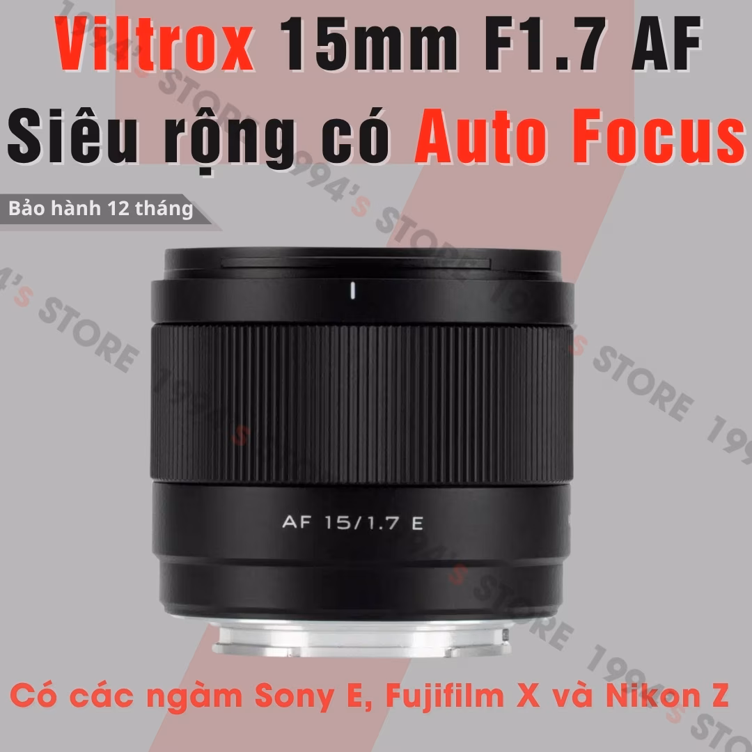 Viltrox AF 15mm F1.7 lens siêu rộng nhỏ gọn có lấy nét tự động