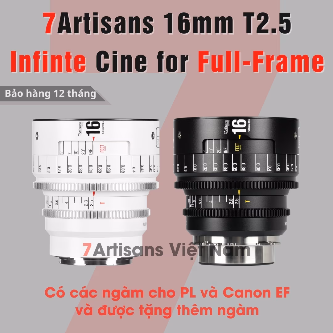 7Artisans 16mm T2.5 – Cine Lens Infinte Vision for Full-Frame – Có tặng thêm ngàm