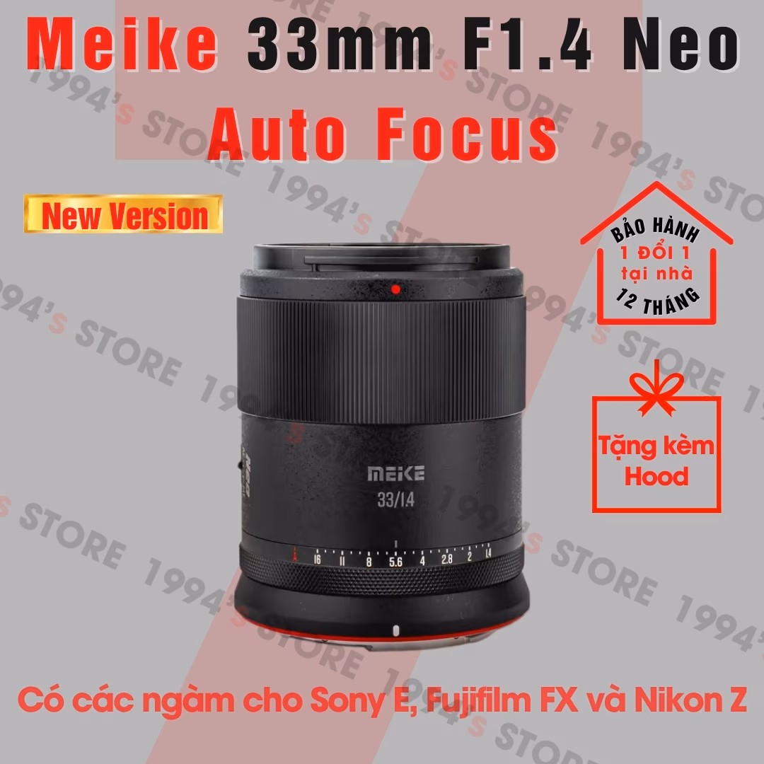 Meike 33mm F1.4 NEO Auto focus – Lens đa dụng lấy nét tự động