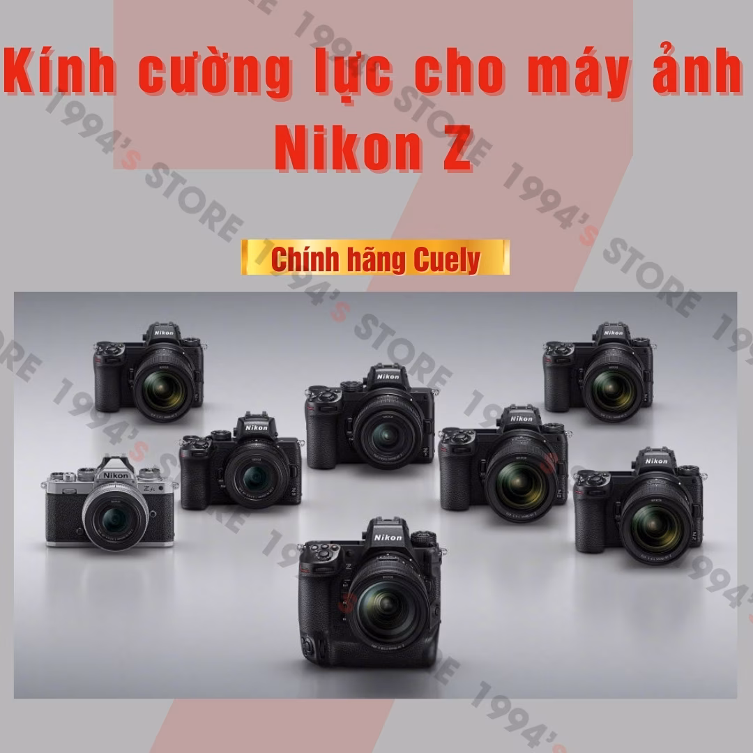 Kính cường lực cho máy ảnh Nikon Z đủ loại – Chính hãng Cuely