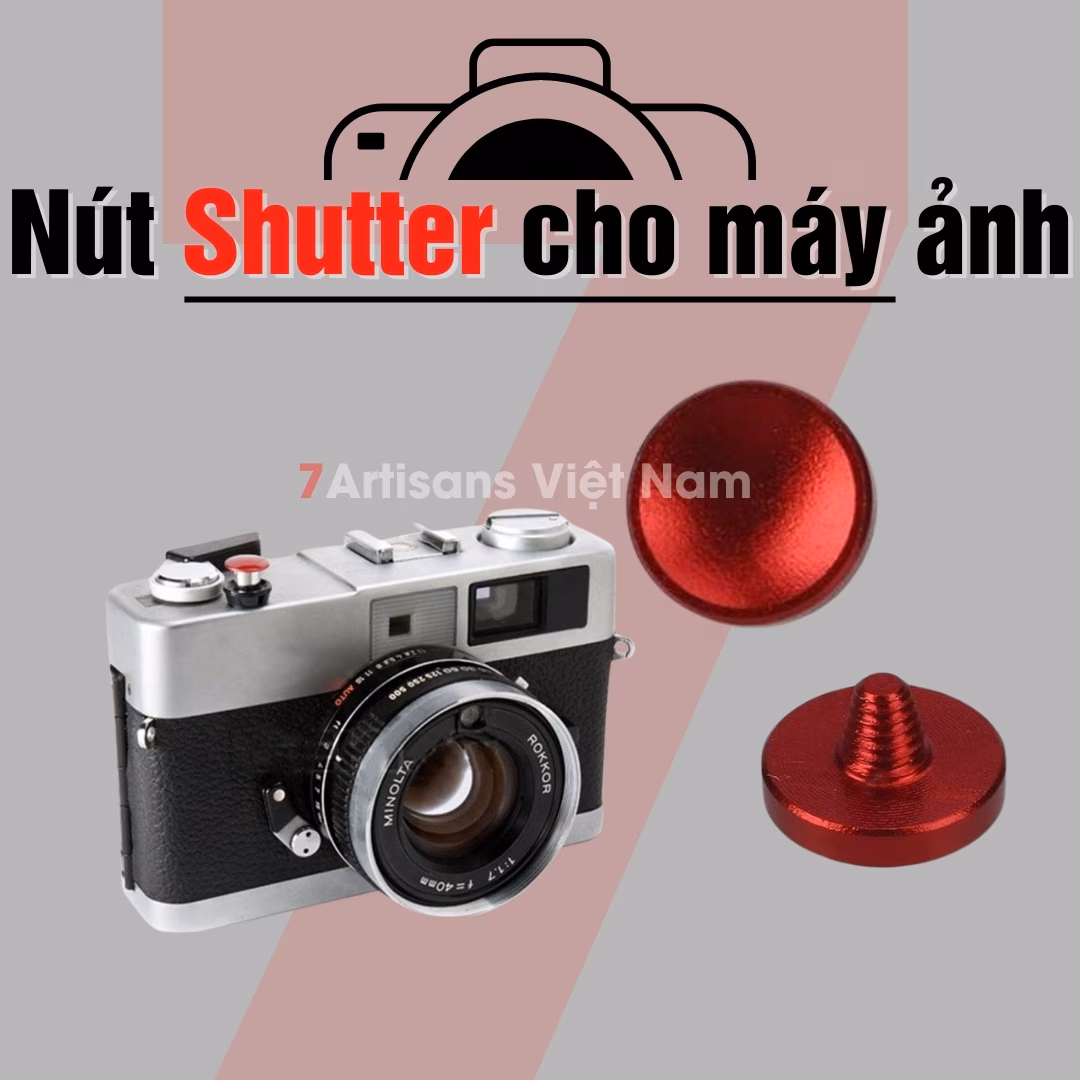 Nút Shutter – Nút Bấm Chụp Cho Máy Ảnh Fujfilm, Leica, Contax – Nút Sutter Bấm Chụp Ren Xoáy
