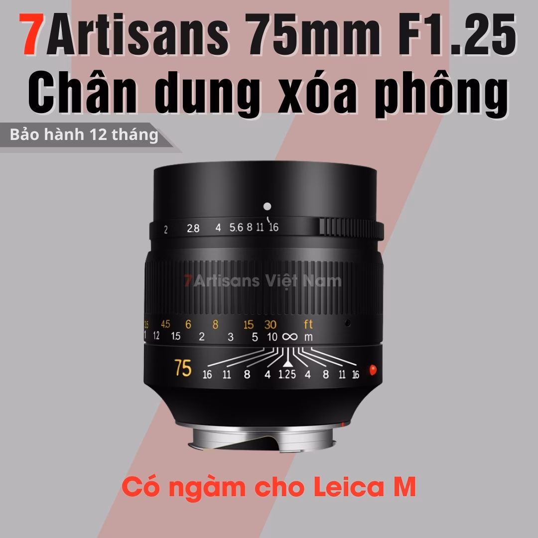7Artisans 75mm F1.25 siêu chân dung xóa phông cho Leica M
