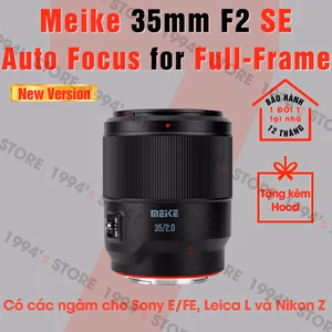 Meike AF 35mm F2 SE – Lấy nét tự động siêu nhanh dành cho Full-Frame