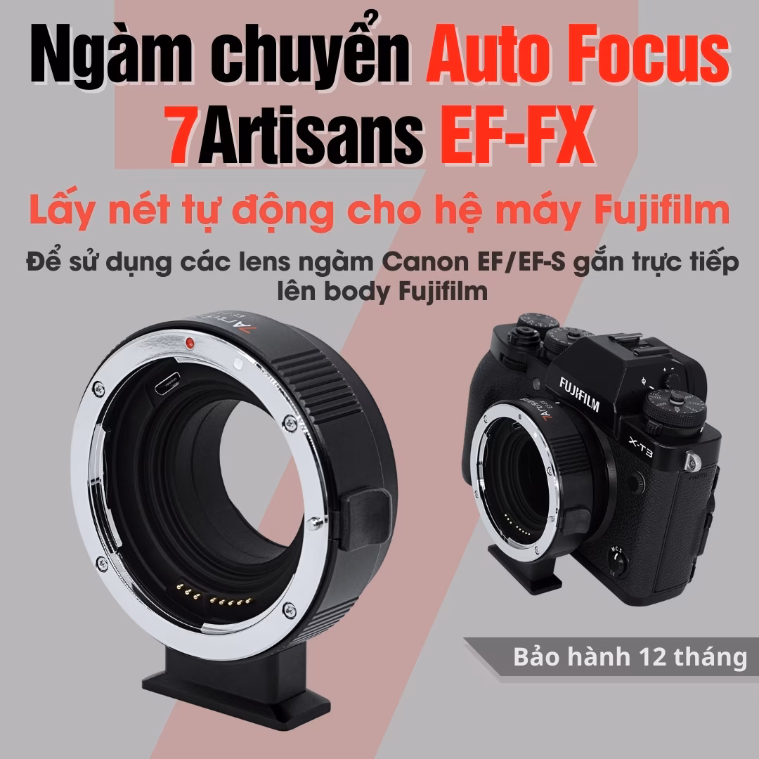Ngàm chuyển 7Artisans dùng cho máy ảnh Fujifilm FX – Gắn các lens ngàm Canon EF