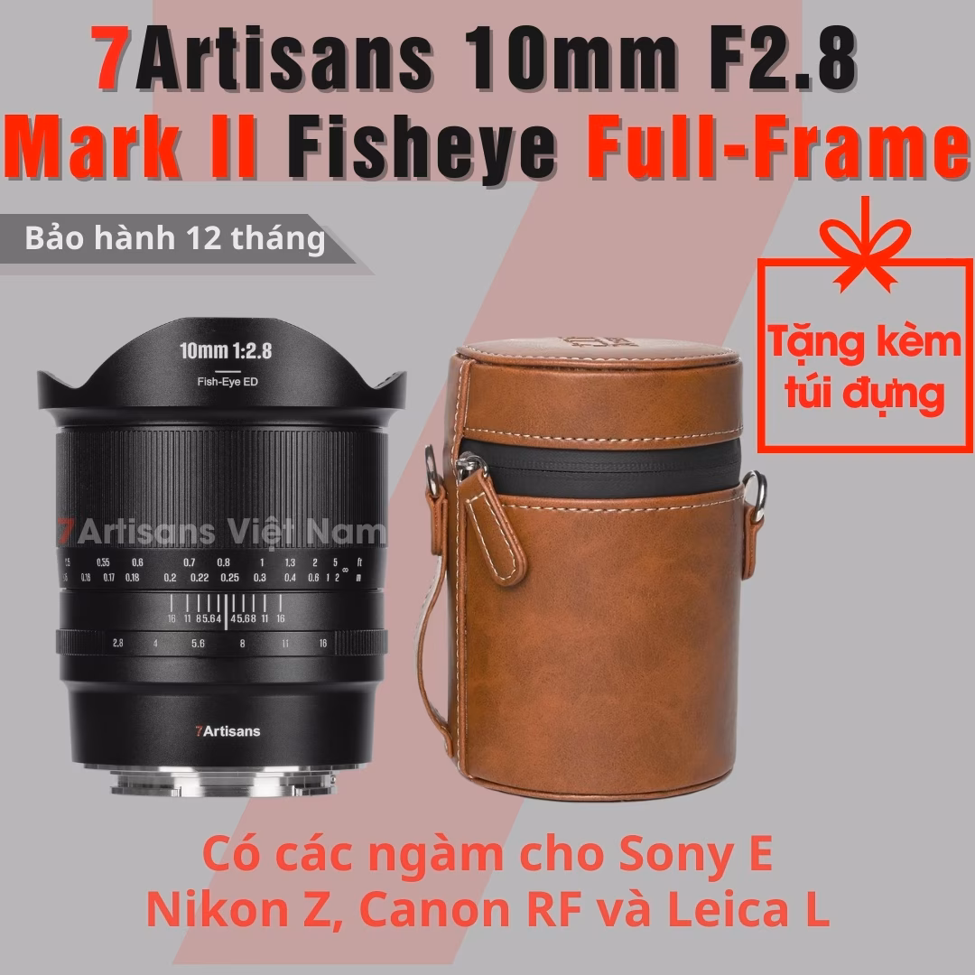 7Artisans 10mm F2.8 Fisheye Mark II cho máy ảnh Full-Frame