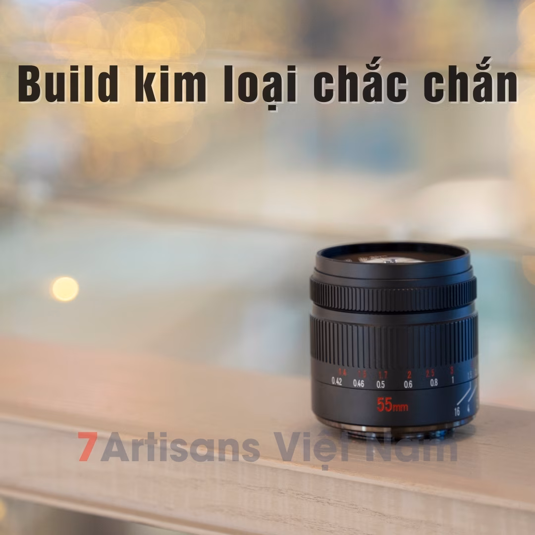 7Artisans 55mm F1.4 Mark II – Lens chân dung xóa phông