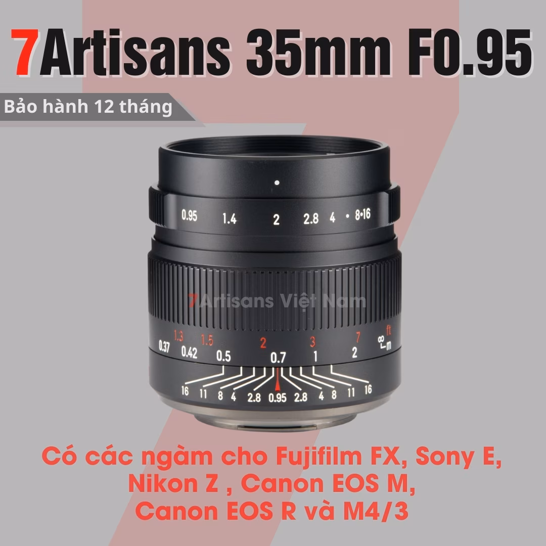 7Artisans 35mm F0.95 – Siêu đa dụng – Khẩu độ siêu lớn