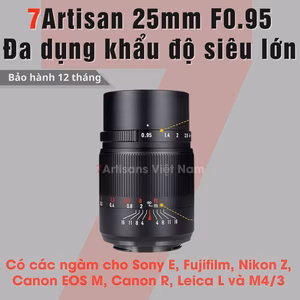 7Artisans 25mm F0.95 – Đa dụng khẩu độ lớn