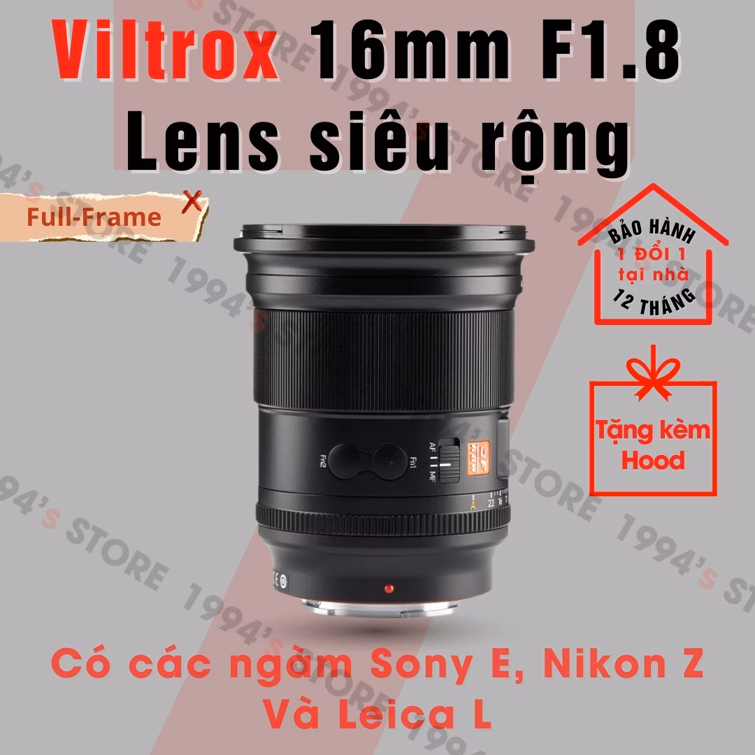 Viltrox 16mm F1.8  Auto Focus Full-Frame – Lens góc siêu rộng