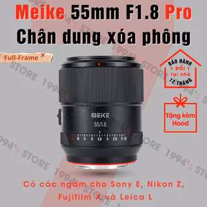 Meike 55mm F1.8 Pro - Lens chân dung xóa phông Full-Frame
