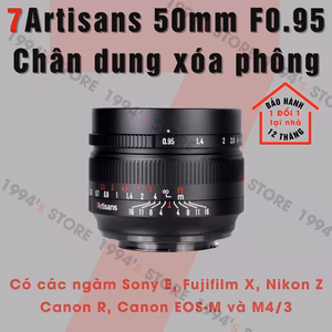7Artisans 50mm F0.95 – Lens chân dung xoá phông mù mịt