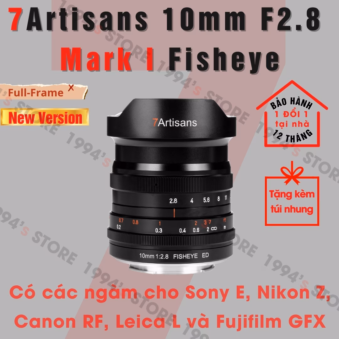 Ống kính 7Artisans 10mm F2.8 Mark I Fisheye NEW VERSION for Full-Frame