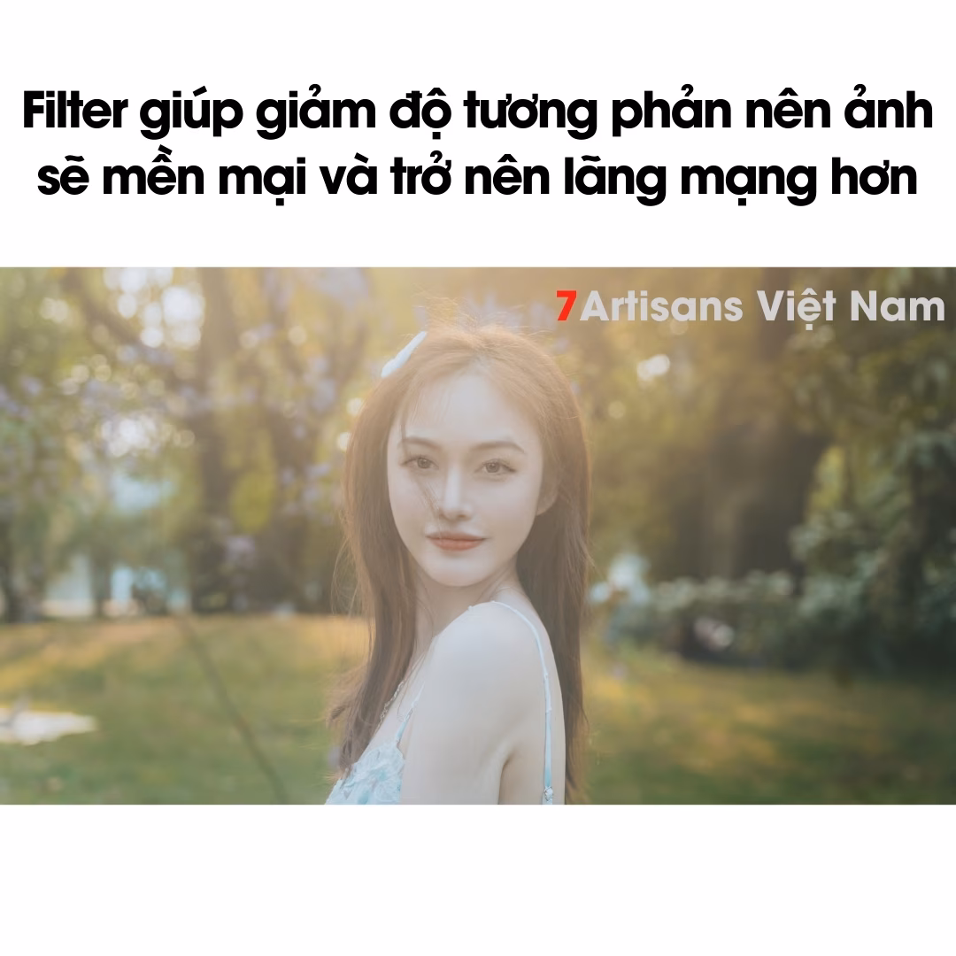 Kính lọc 7Artisans White Mist Diffusion 1/4 –  Soft Filter – Hiệu ứng Dreamy