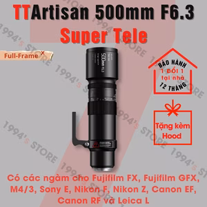 TTArtisan 500mm F6.3 Full-Frame Siêu Tele