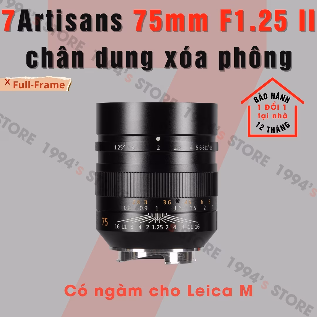 7Artisans 75mm F1.25 II siêu chân dung xóa phông cho Leica M