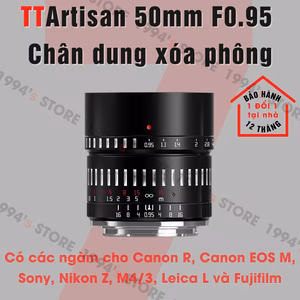 TTArtisan 50mm F0.95 – Chân dung xóa phông
