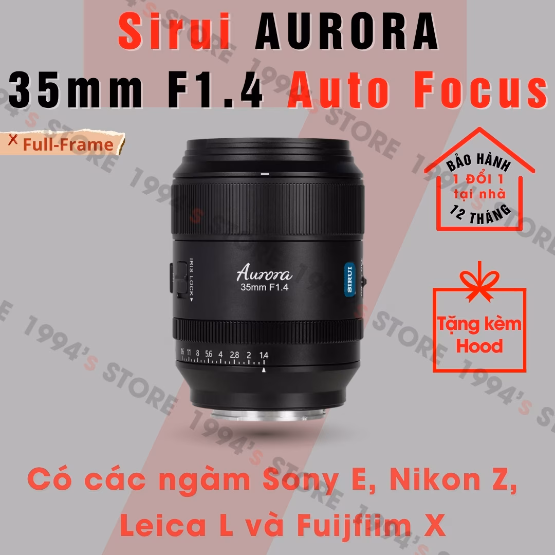 Sirui AURORA 35mm F1.4 Auto Focus – Lens đa dụng cho Full-Frame