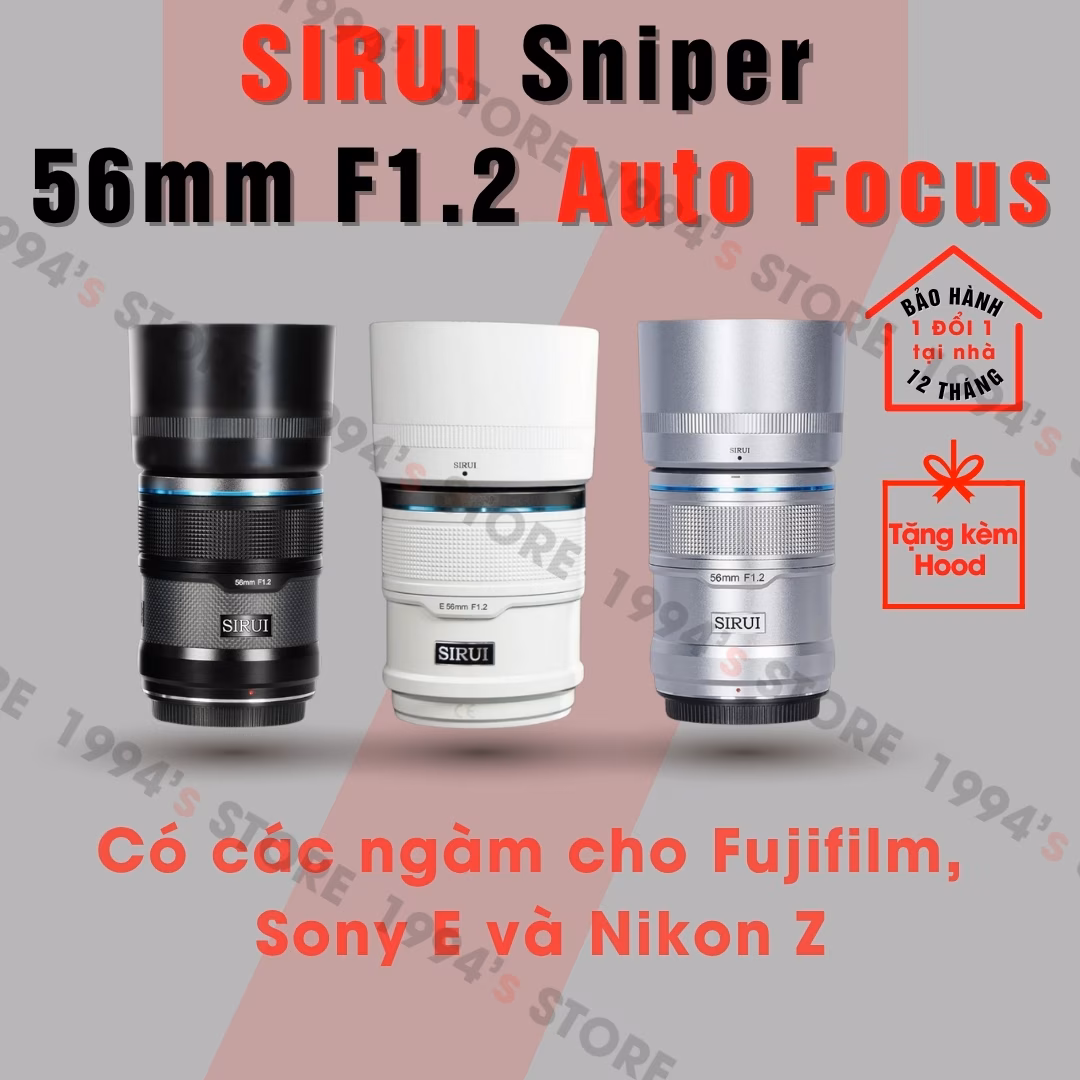 Sirui Sniper 56mm F1.2 AF cho Sony E / Fujifilm X / Nikon Z - Chính Hãng