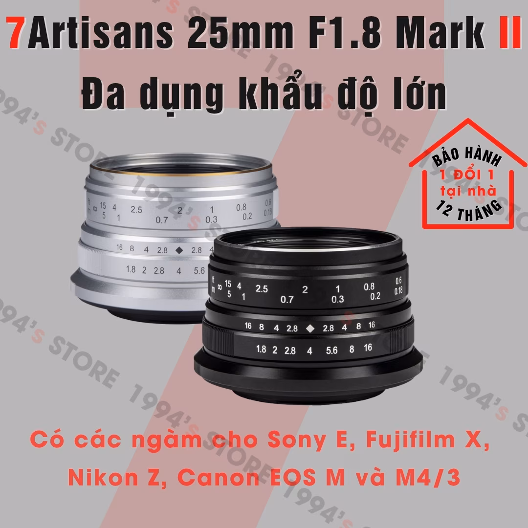 7Artisans 25mm F1.8 Mark II - Góc rộng đa dụng nhỏ gọn