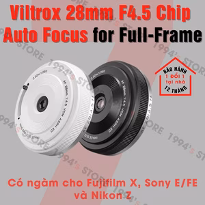 Ống Kính Viltrox 28mm F4.5 AF Chip for Full-Frame và Crop APS-C