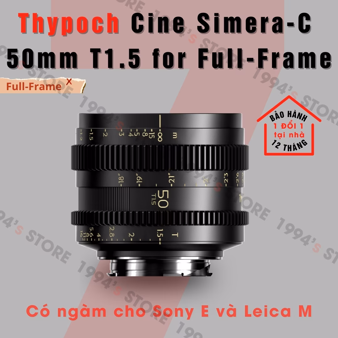 Ống Kính Thypoch Simera-C 50mm T1.5 Cine (Leica M / Sony E)