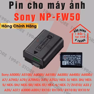 Pin Sony NP-FW50 chính hãng - Bảo hành 6 tháng 1 ĐỔI 1