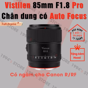 Ống kính Vistilen 85mm F1.8 Pro AF Full Frame - Chuyên chân dung cho Canon R/RF