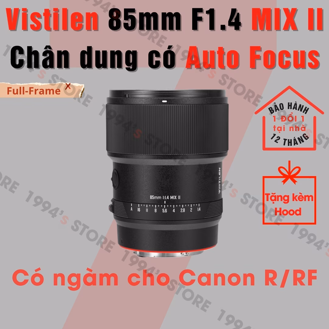 Ống kính Vistilen 85mm F1.4 MIX II AF Full-Frame - Lens chân dung khẩu độ lớn cho Canon R/RF
