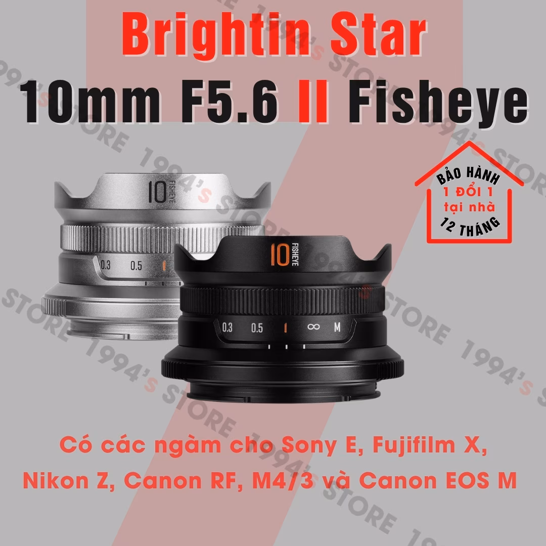 Brightin Star 10mm F5.6 Mark II Fisheye Chính Hãng