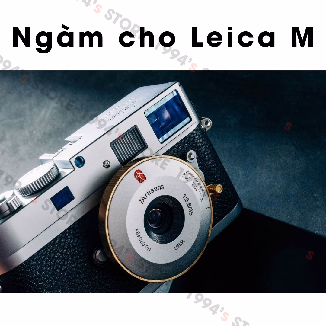 Lens 7Artisans 35mm F5.6 Pancake cho Leica M