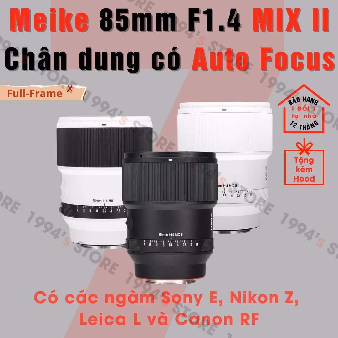 Meike 85mm F1.4 MIX II AF Full-Frame Chính Hãng