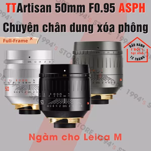 TTArtisan 50mm F0.95 ASPH for Leica M chính hãng
