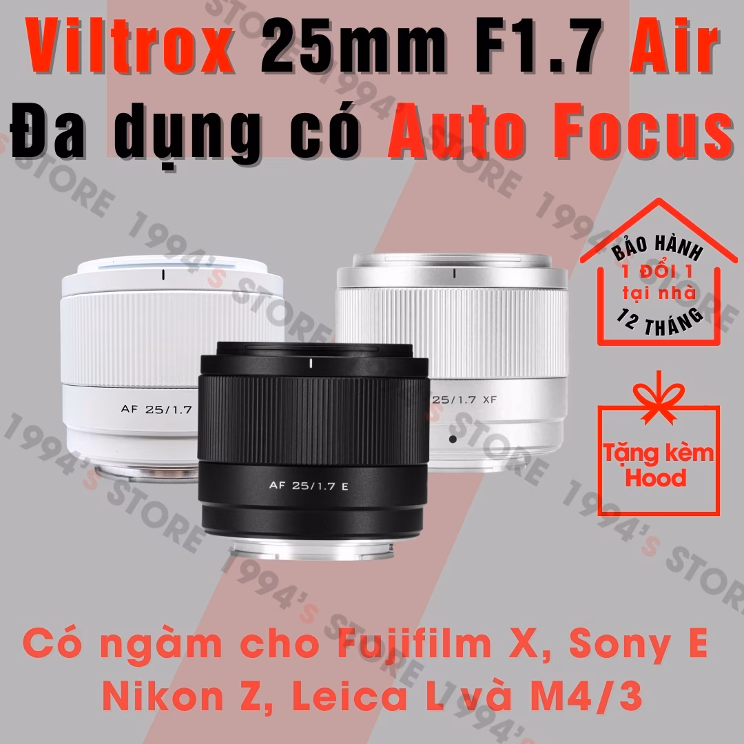 Viltrox 25mm F1.7 Air AF cho Fujifilm/Sony/Nikon/Leica/M43