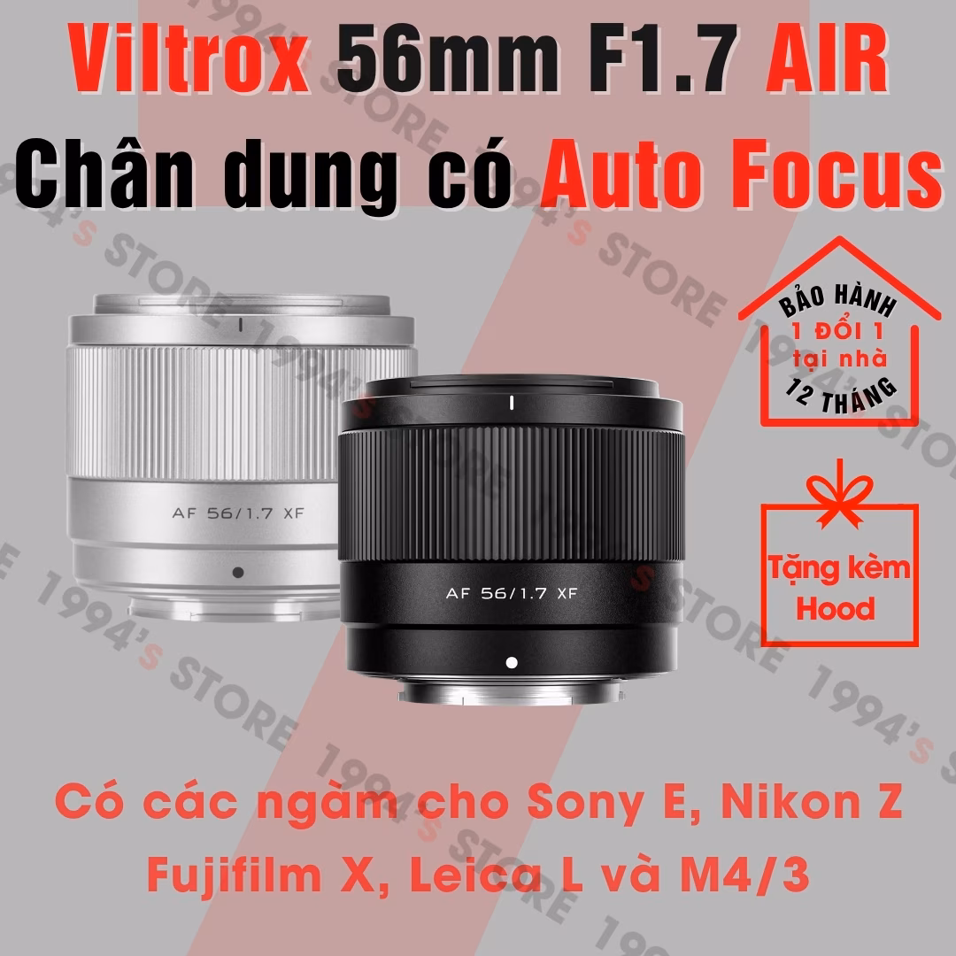 Viltrox 56mm F1.7 Air AF cho Fujifilm/Sony/Nikon/Leica/M43
