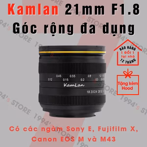 Kamlan 21mm F1.8 góc rộng đa dụng khẩu độ lớn