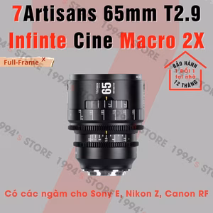 7Artisans 65mm T2.9 Infinte Cine Macro 2X - Lens quay phim Full Frame ngàm PL/Canon EF