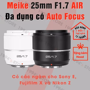 Meike 25mm F1.7 Air AF góc rộng đa dụng lấy nét tự động cho Fujifilm, Sony E và Nikon Z