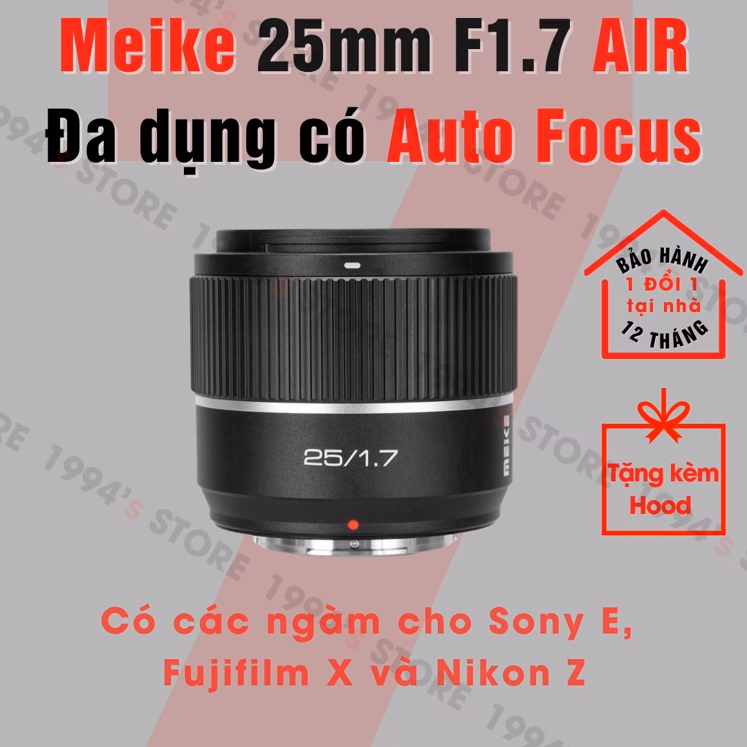 Meike 25mm F1.7 Air AF góc rộng đa dụng lấy nét tự động cho Fujifilm, Sony E và Nikon Z