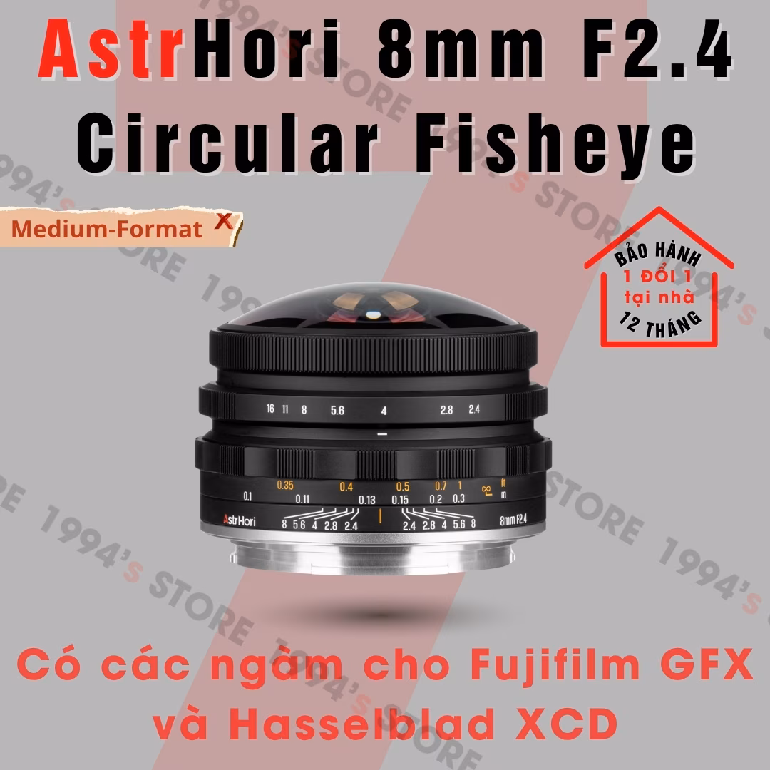 AstrHori 8mm F2.4 Circular Fisheye cho Fujifilm GFX / Hasselblad XCD Chính Hãng