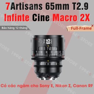 7Artisans 65mm T2.9 Infinte Cine Macro 2X - Lens dành cho Full-Frame